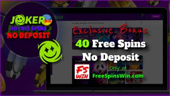 40 Free Spins with No Deposit for New Ukrainian Players are available in the casino Joker Win is in this image.