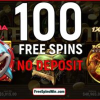 How To Get 100 Free Spins No Deposit At Online Casinos 2023?