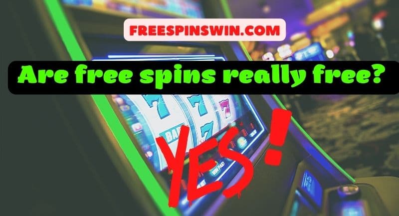 Are free spins really free - Yes! pictured.