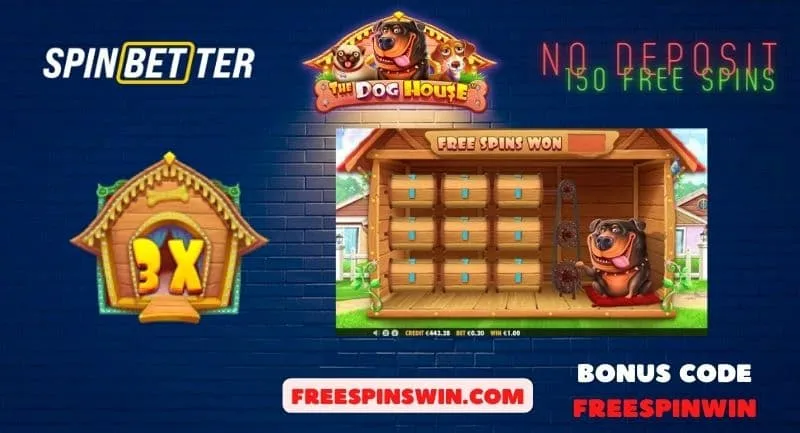 Find special "Sticky Wilds" symbols and get 150 free spins in the Dog House Slot with bonus code FREESPINWIN pictured.